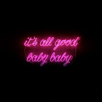 It’s All Good, Baby&nbsp;Baby.